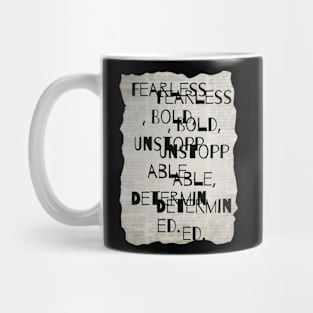 fearless bold unstoppable determined Mug